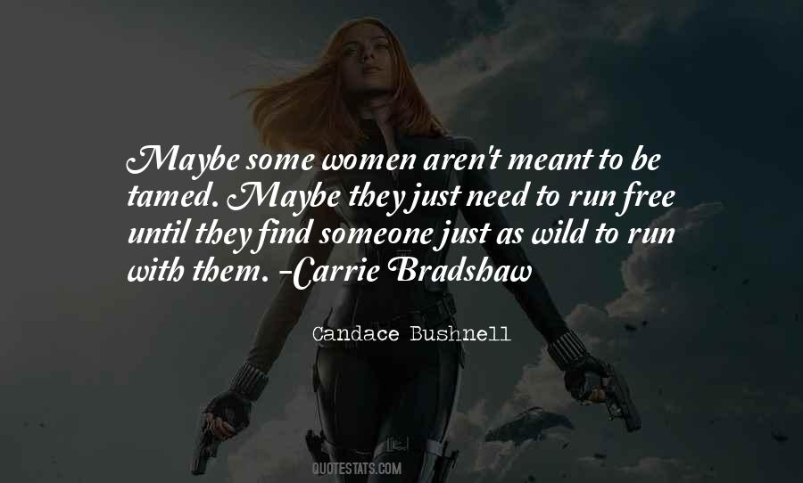 Some Women Quotes #1444813