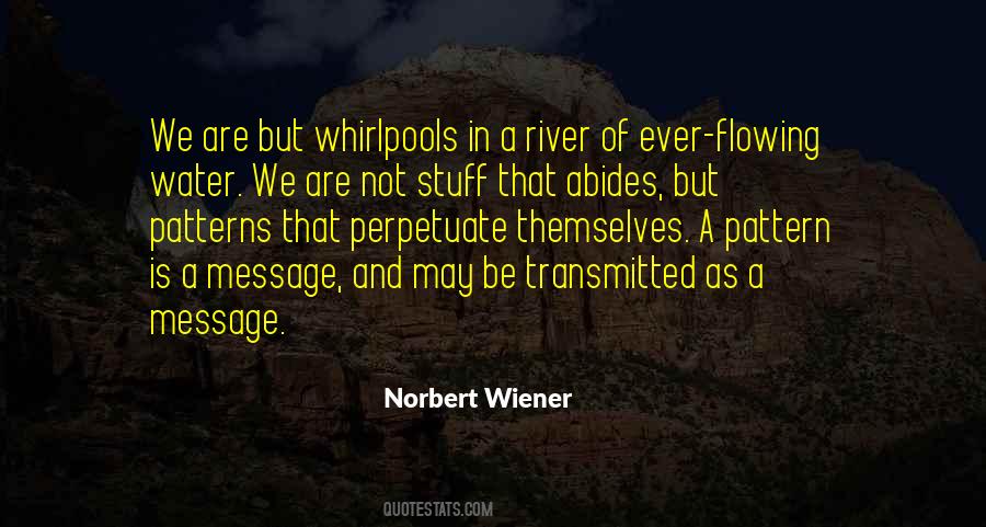 Quotes About Rivers Flowing #1046381