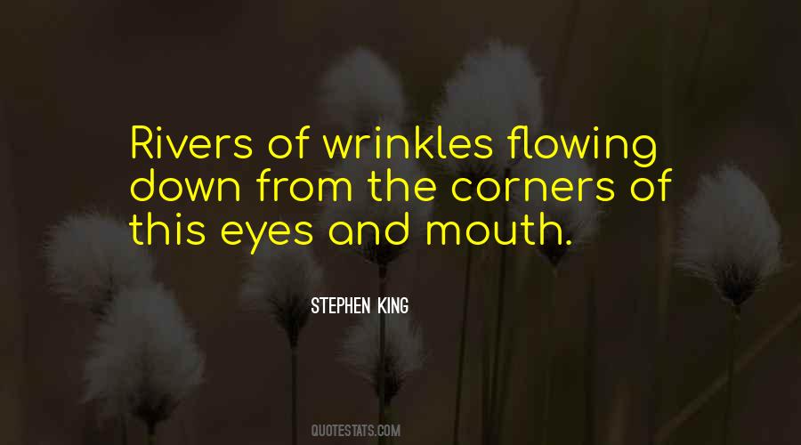 Quotes About Rivers Flowing #1400403