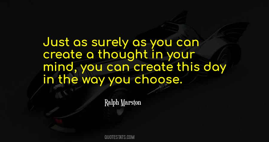 Quotes About Choose Day #165936