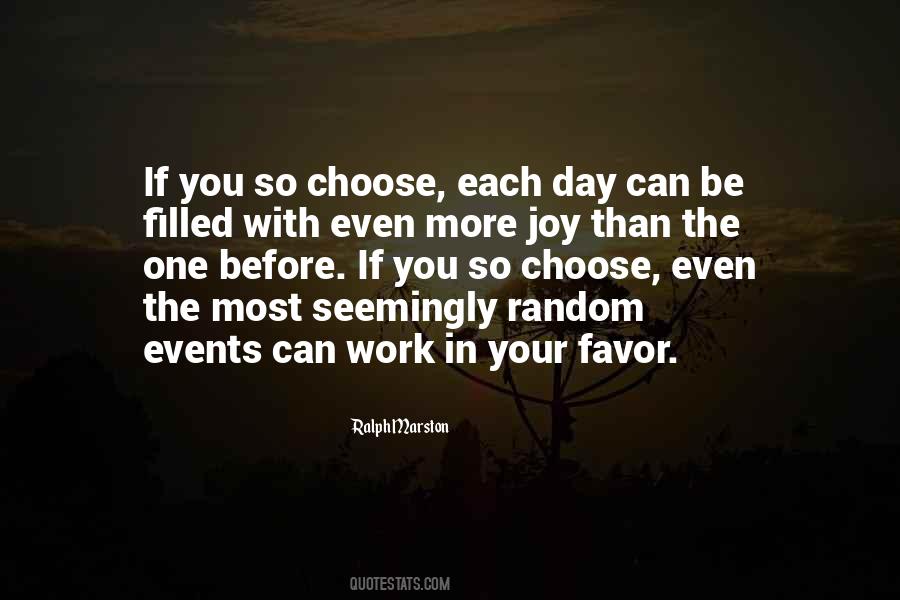 Quotes About Choose Day #494355