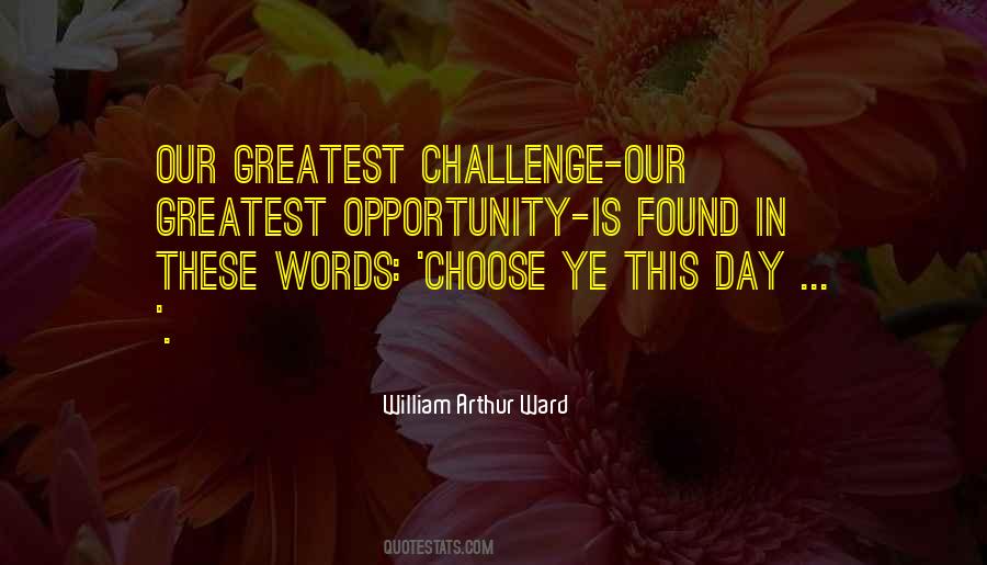 Quotes About Choose Day #57466