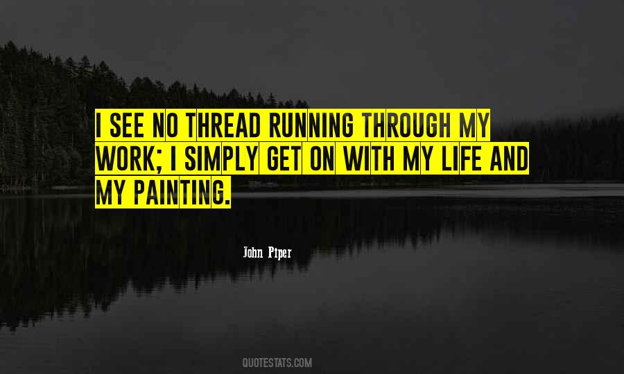 Quotes About Running Through Life #1869035