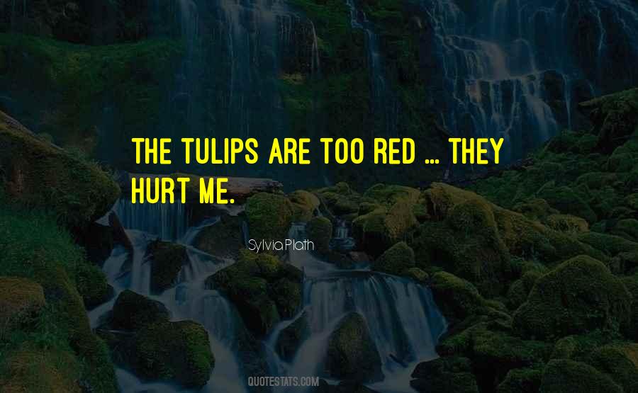 Quotes About Red Tulips #1721607