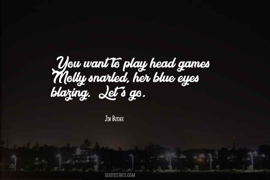 Quotes About Head Games #948569