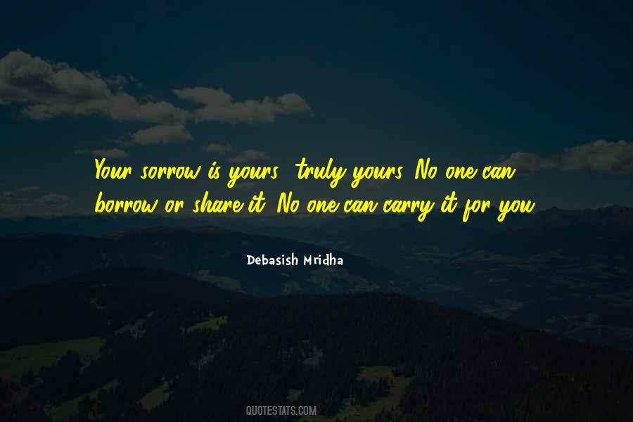 Quotes About No One Is Yours #739909