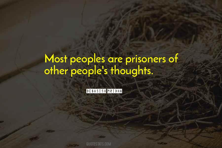 Quotes About Prisoners Of Life #1519213