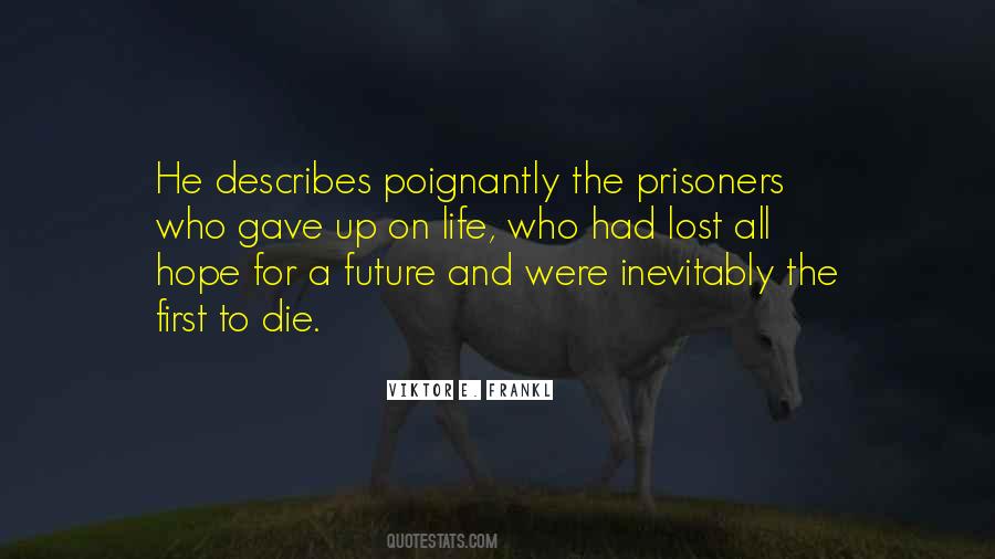 Quotes About Prisoners Of Life #19599