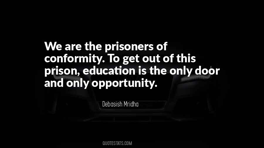 Quotes About Prisoners Of Life #727258