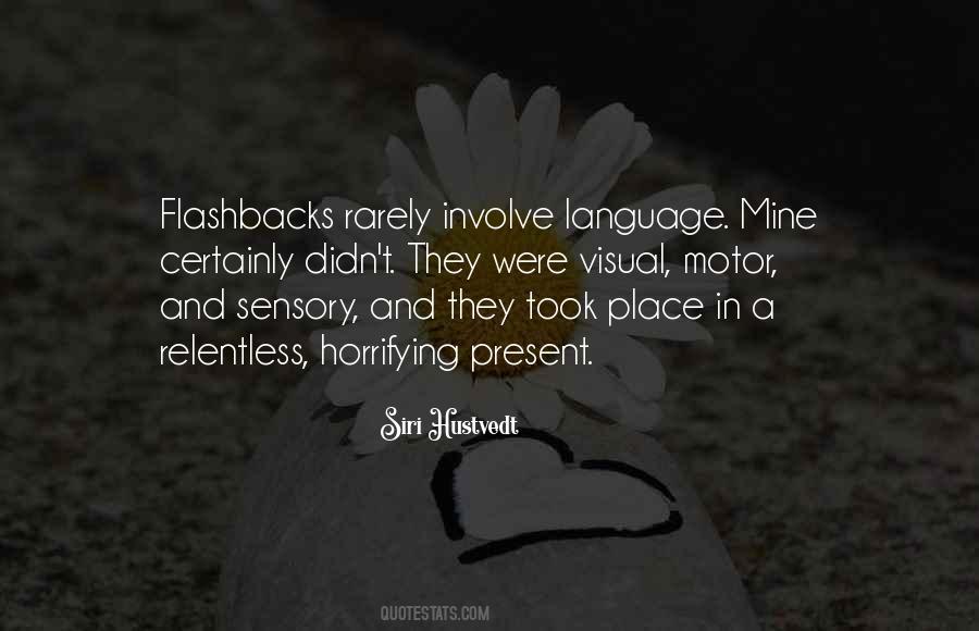 Quotes About Flashbacks #824521