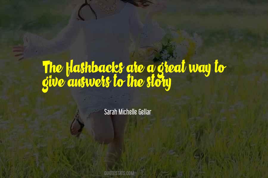 Quotes About Flashbacks #973908