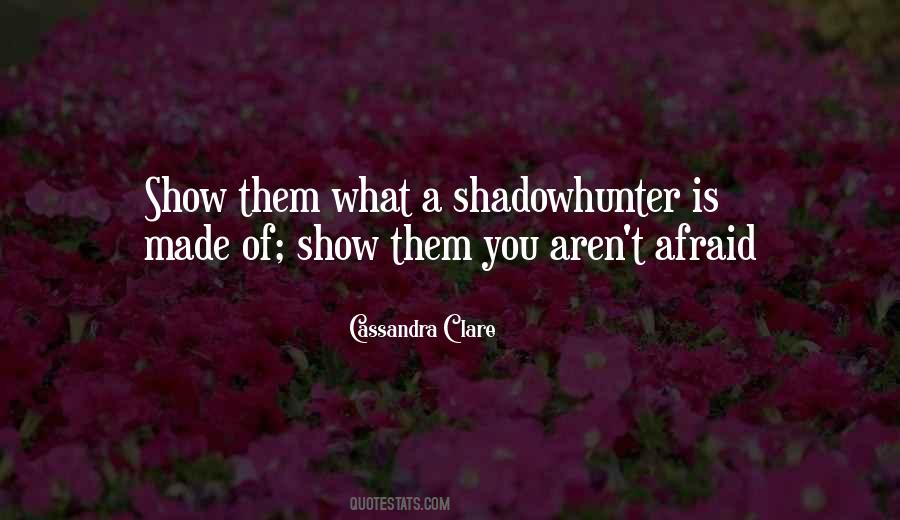 Quotes About Shadowhunters #1044784