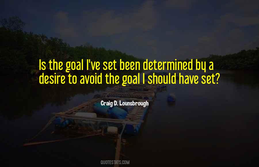 Quotes About Setting Goals #298652