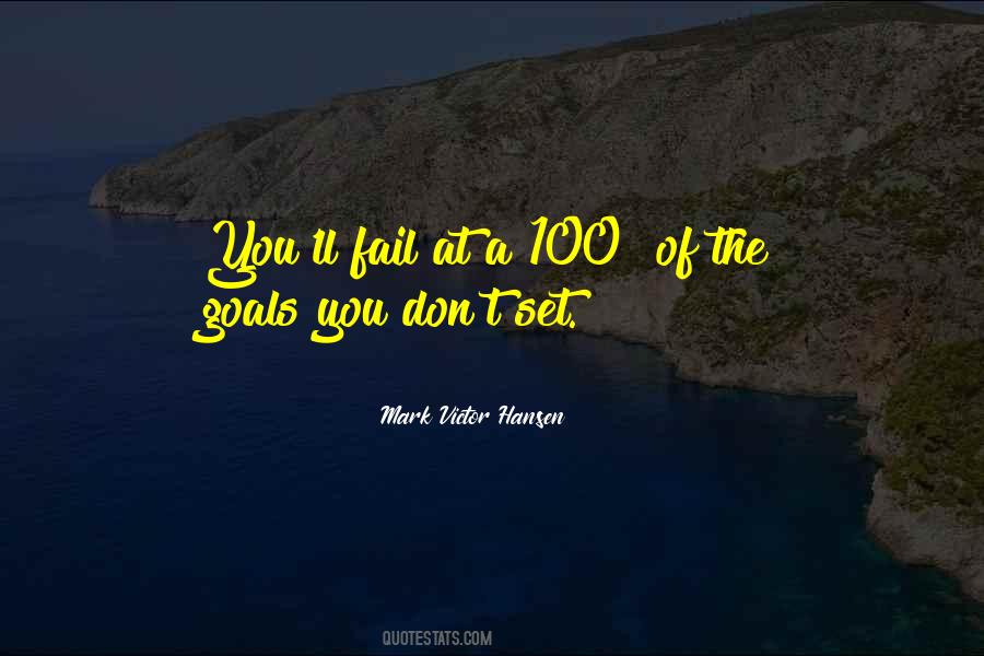 Quotes About Setting Goals #596920 Quotes About Setting Goals #596920