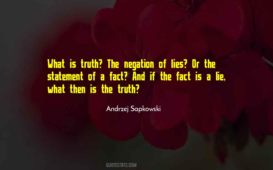 Quotes About What Is Truth #213743