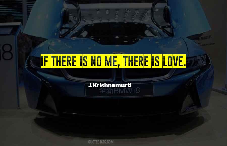Krishnamurti Love Quotes #1031943