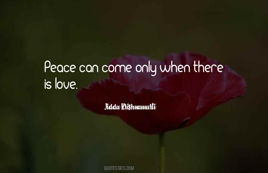 Krishnamurti Love Quotes #503076