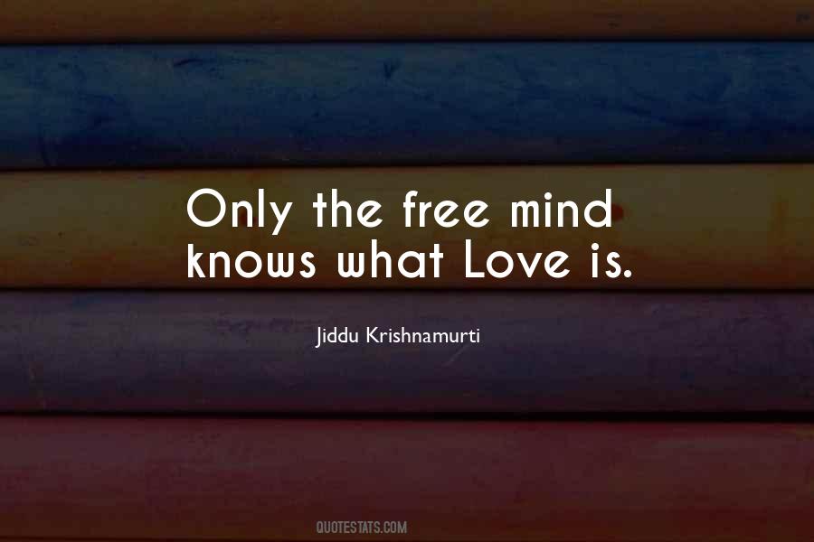 Krishnamurti Love Quotes #659134