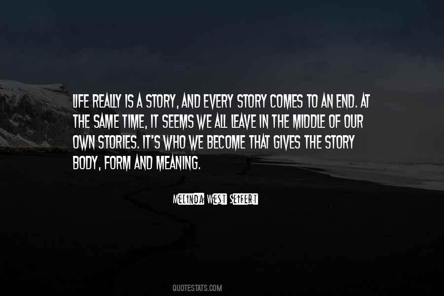 Quotes About The Middle Of A Story #1715571