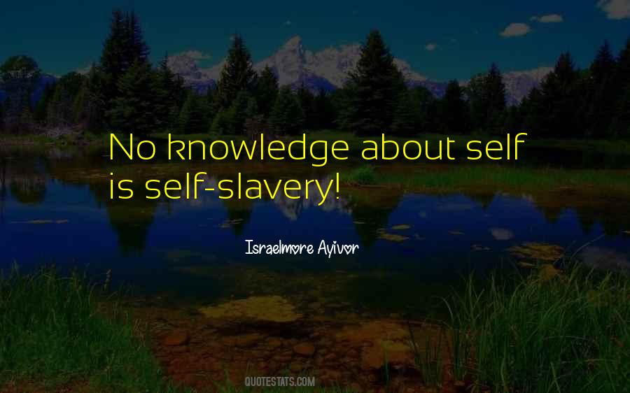 Self Slavery Quotes #1023756