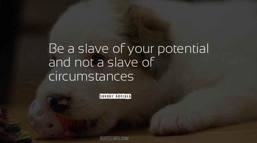 Self Slavery Quotes #1309879
