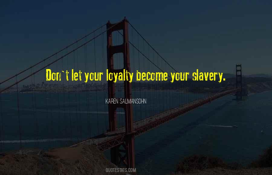 Self Slavery Quotes #1562256