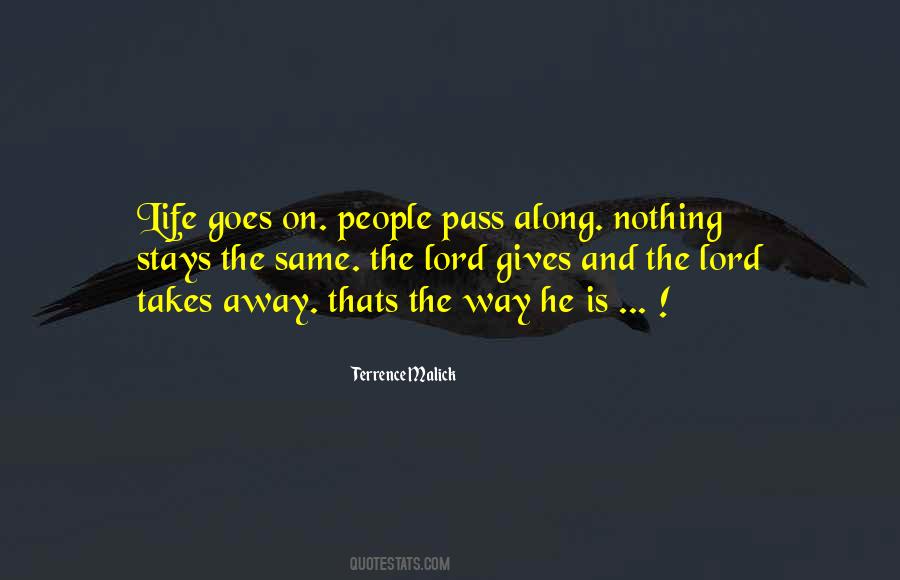 Quotes About The Way Life Goes #613325