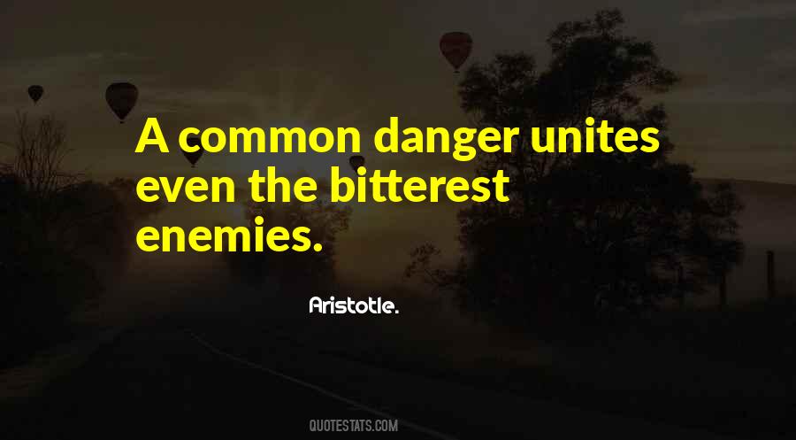 Quotes About Common Enemy #1872328