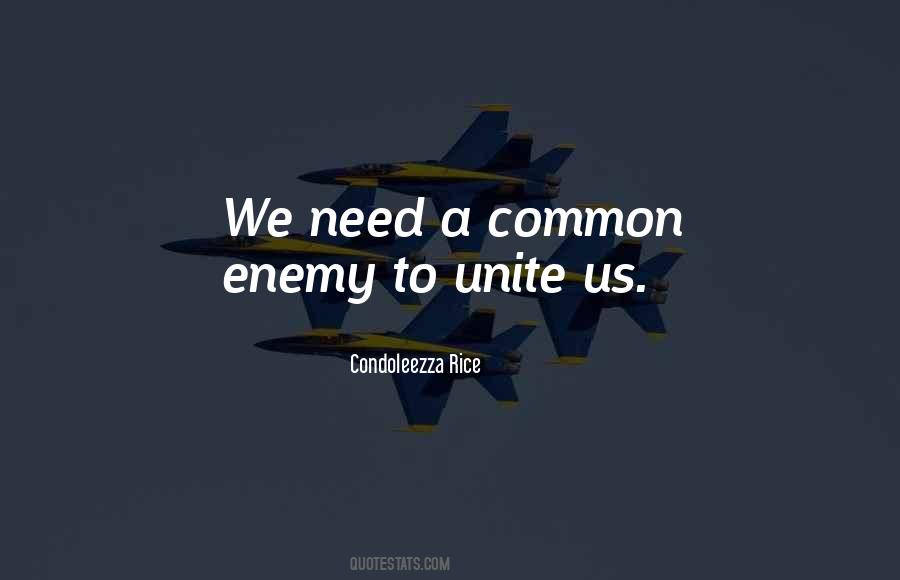 Quotes About Common Enemy #27117