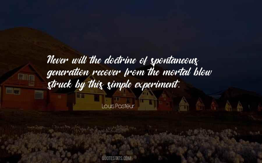 Quotes About Spontaneous Generation #236523