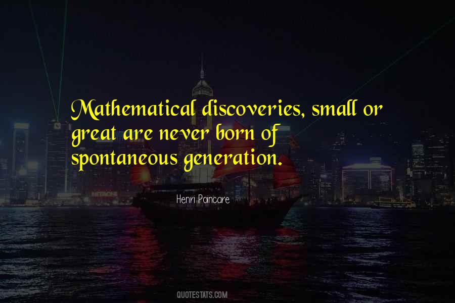 Quotes About Spontaneous Generation #604124
