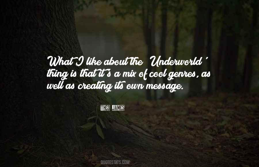 Quotes About Underworld #648893