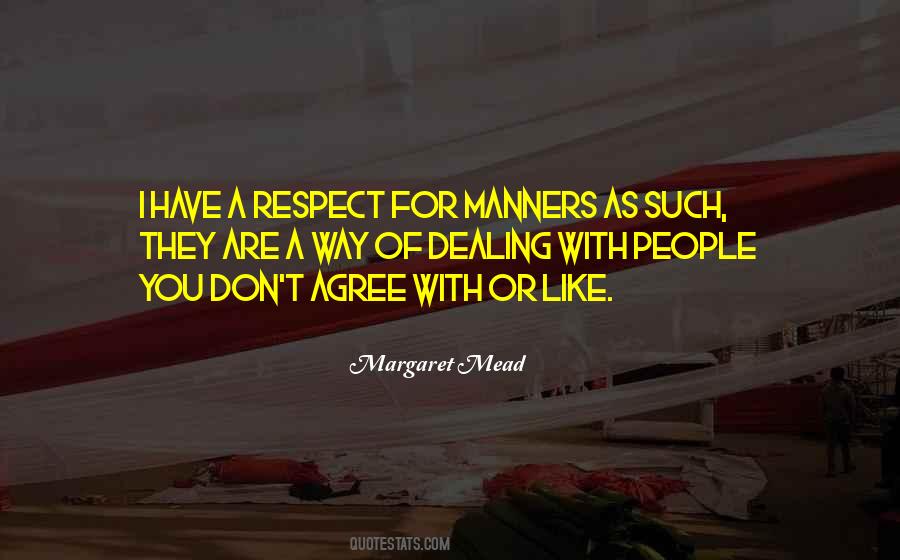 Quotes About Manners And Respect #161523