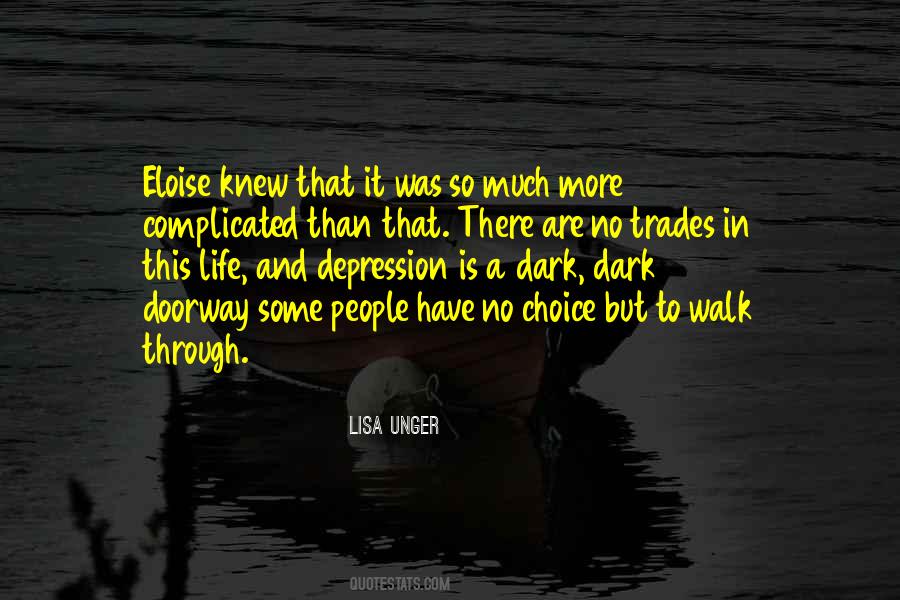 Life Is A Choice Quotes #103728