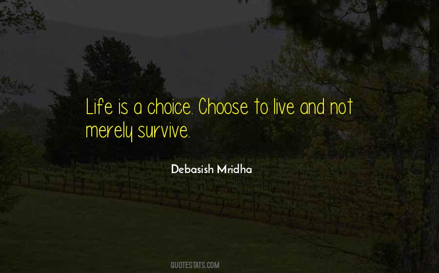 Life Is A Choice Quotes #18926