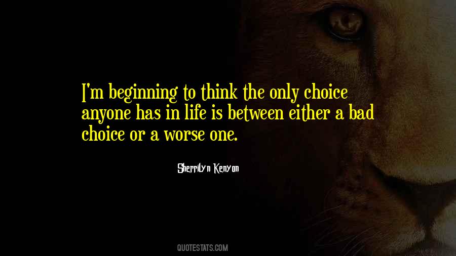 Life Is A Choice Quotes #214282