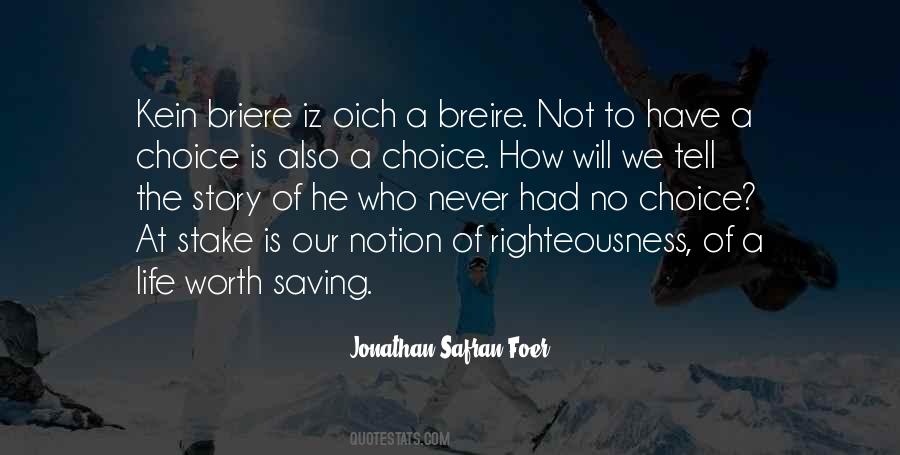 Life Is A Choice Quotes #237029