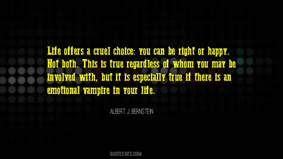 Life Is A Choice Quotes #328504