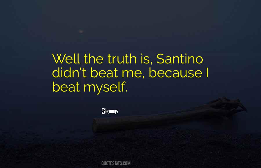 Beat Me Quotes #1464011