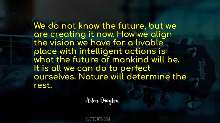 Quotes About Creating The Future #507886