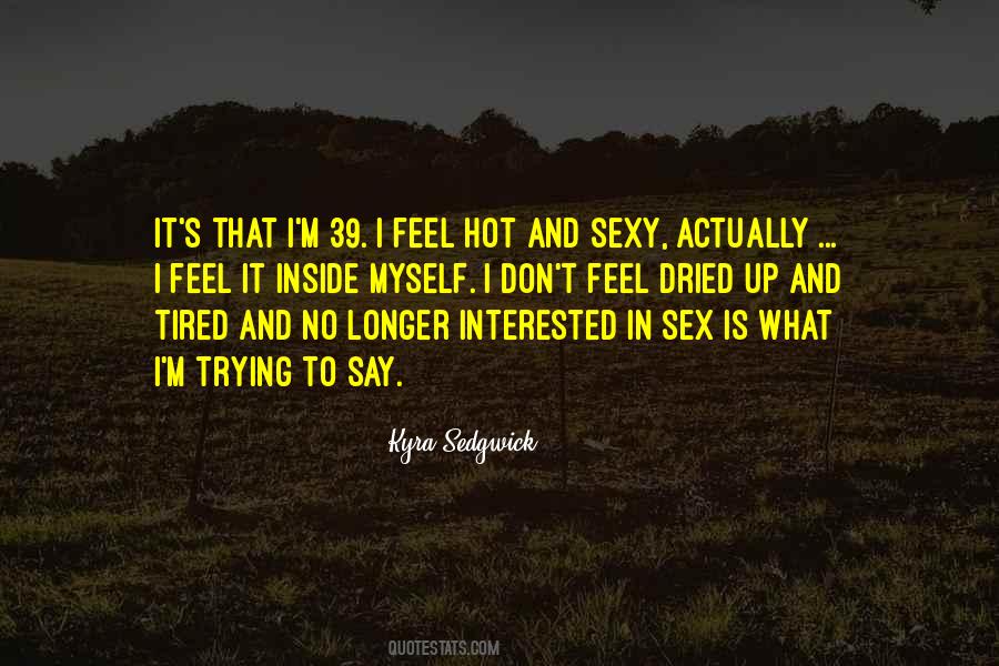 Hot And Sexy Quotes #495584