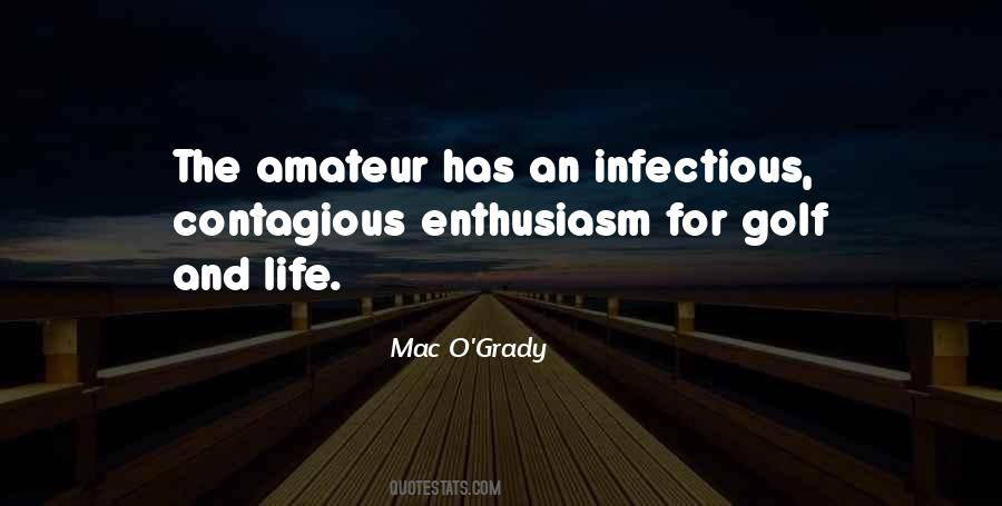 Quotes About Contagious #1018249