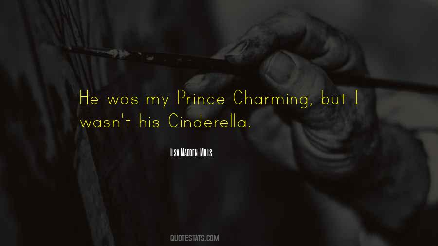 Quotes About Prince Charming And Cinderella #1755477