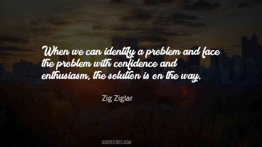 Quotes About Face The Problem #1553052
