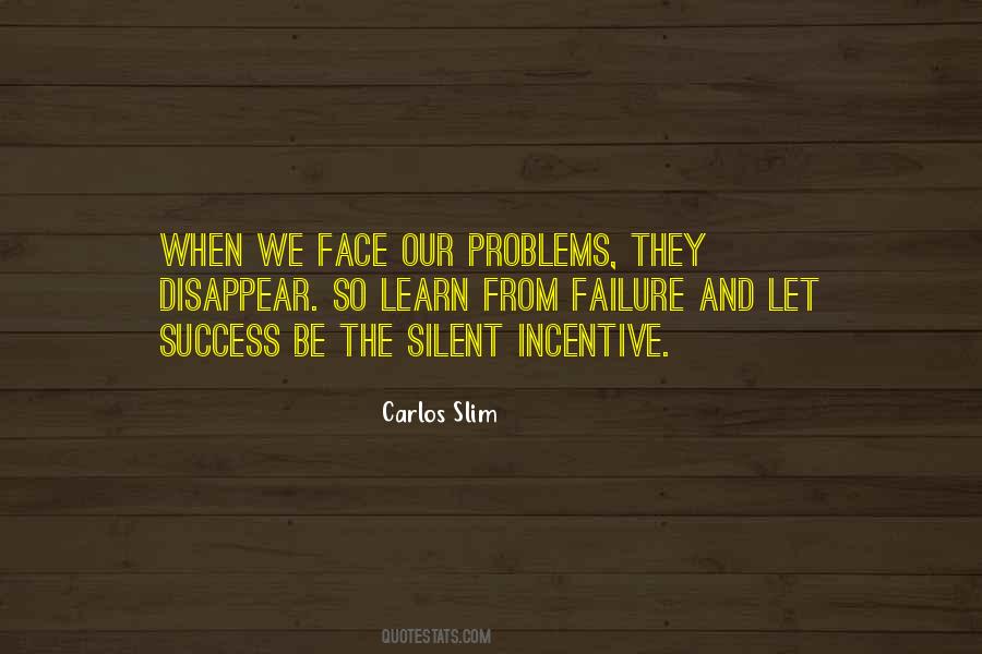 Quotes About Face The Problem #28895