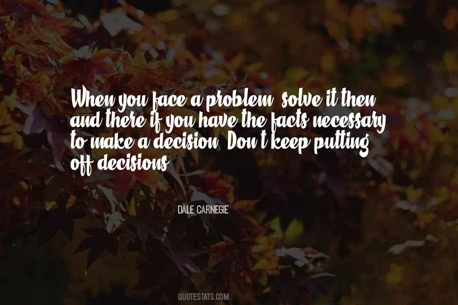 Quotes About Face The Problem #568840