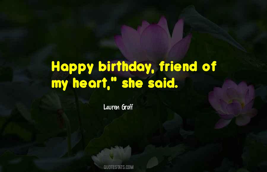 Quotes About Happy Birthday Friend #1148763