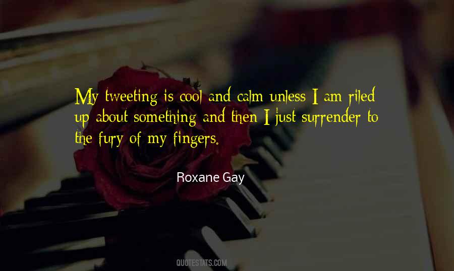 Riled Me Up Quotes #1826963