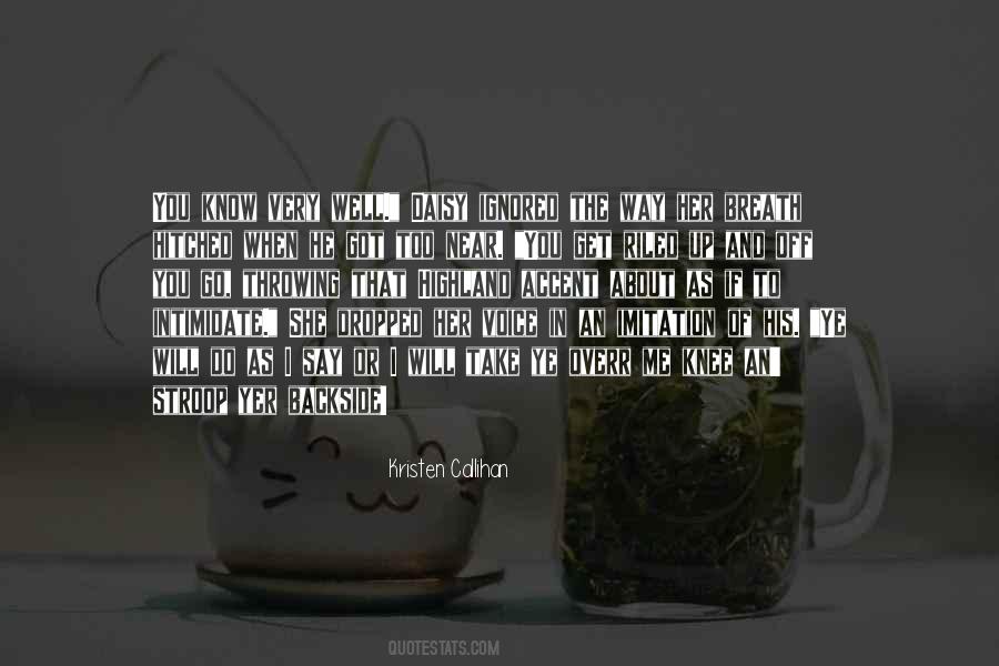 Riled Me Up Quotes #329370