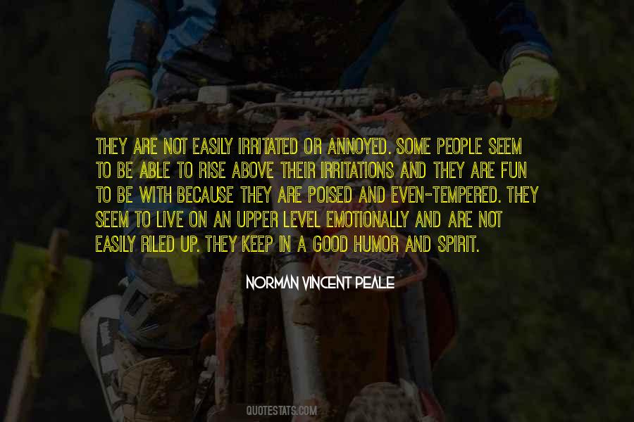 Riled Me Up Quotes #548853